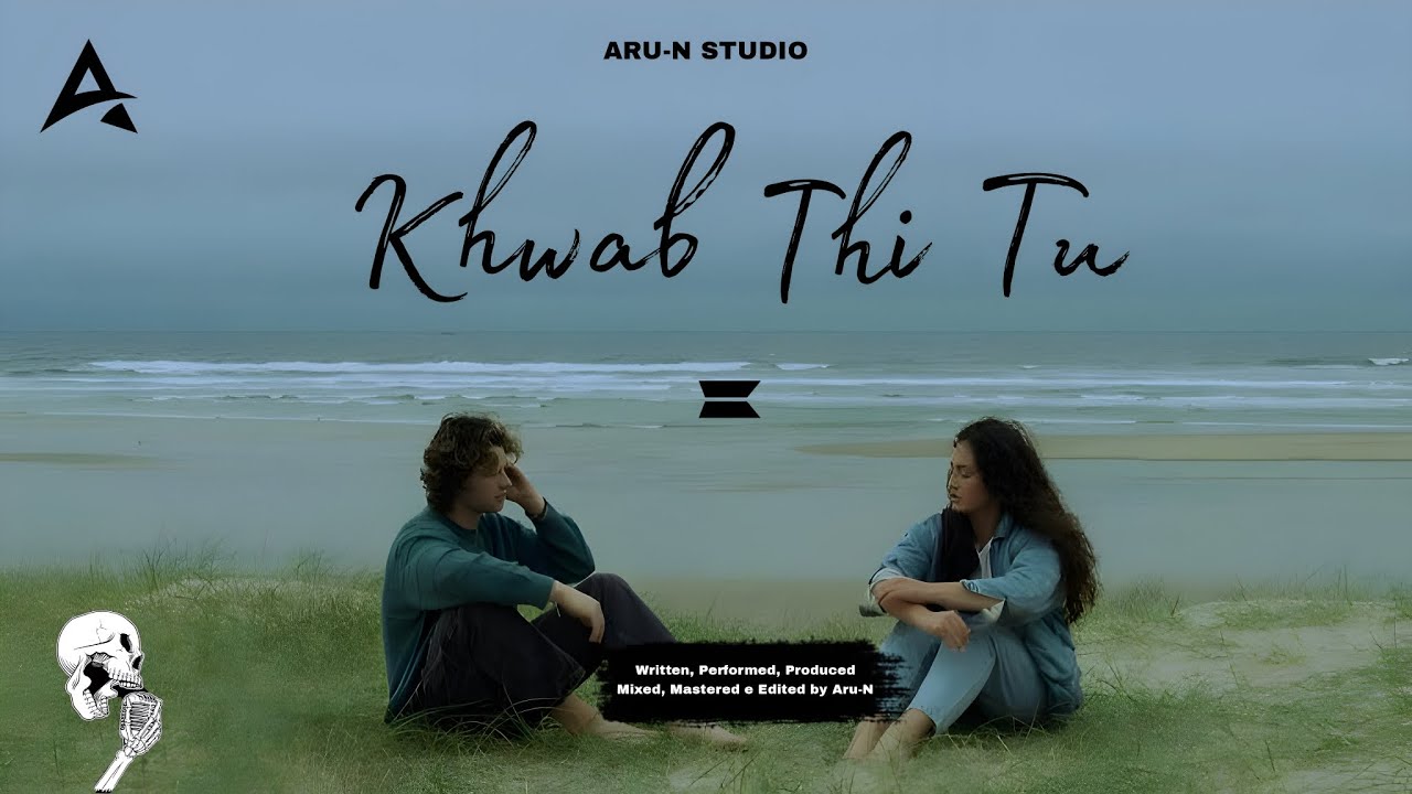 Khwab Thi Tum - Aru-N || hindi Rap Official Music 🎶