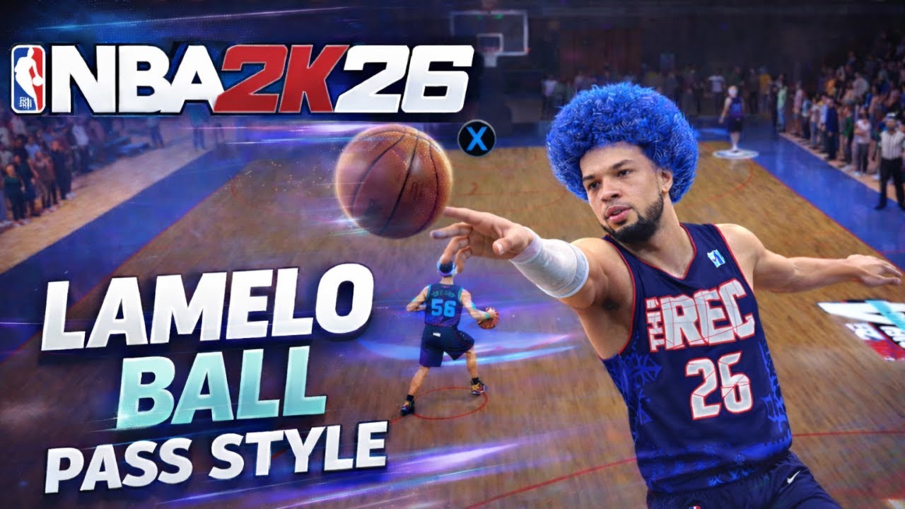 Стиль паса Ламело Бэлла для центровых в NBA 2K26!