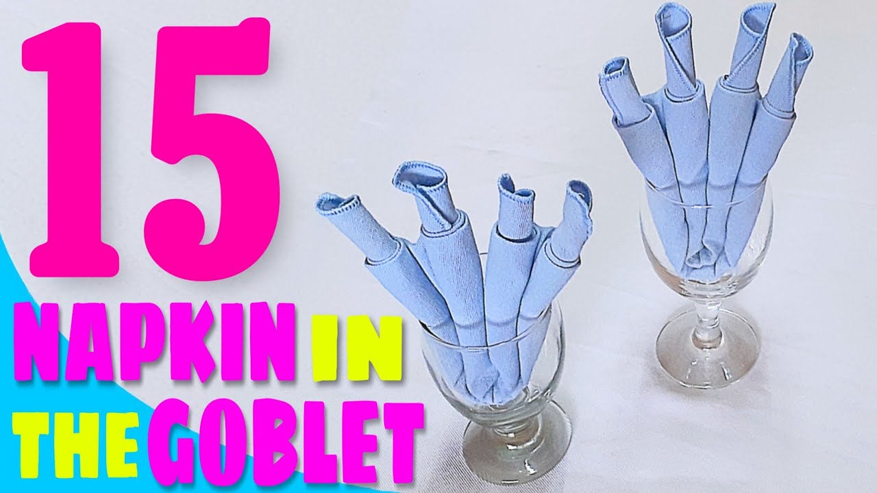 15 easy Napkin Folding in the glass