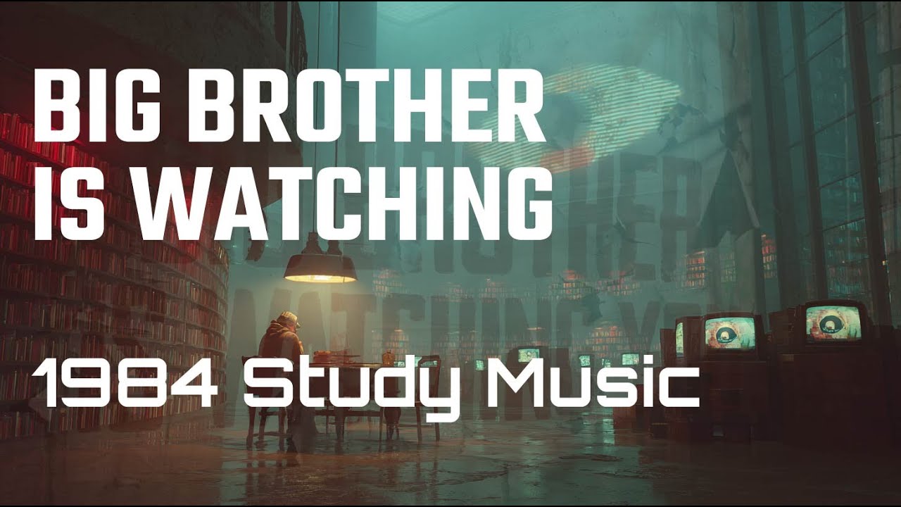 1984 Surveillance Ambience - Dystopian Study Music