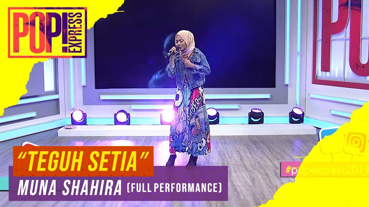 Pop! Express : Muna Shahira - Teguh Setia (Full Performance)