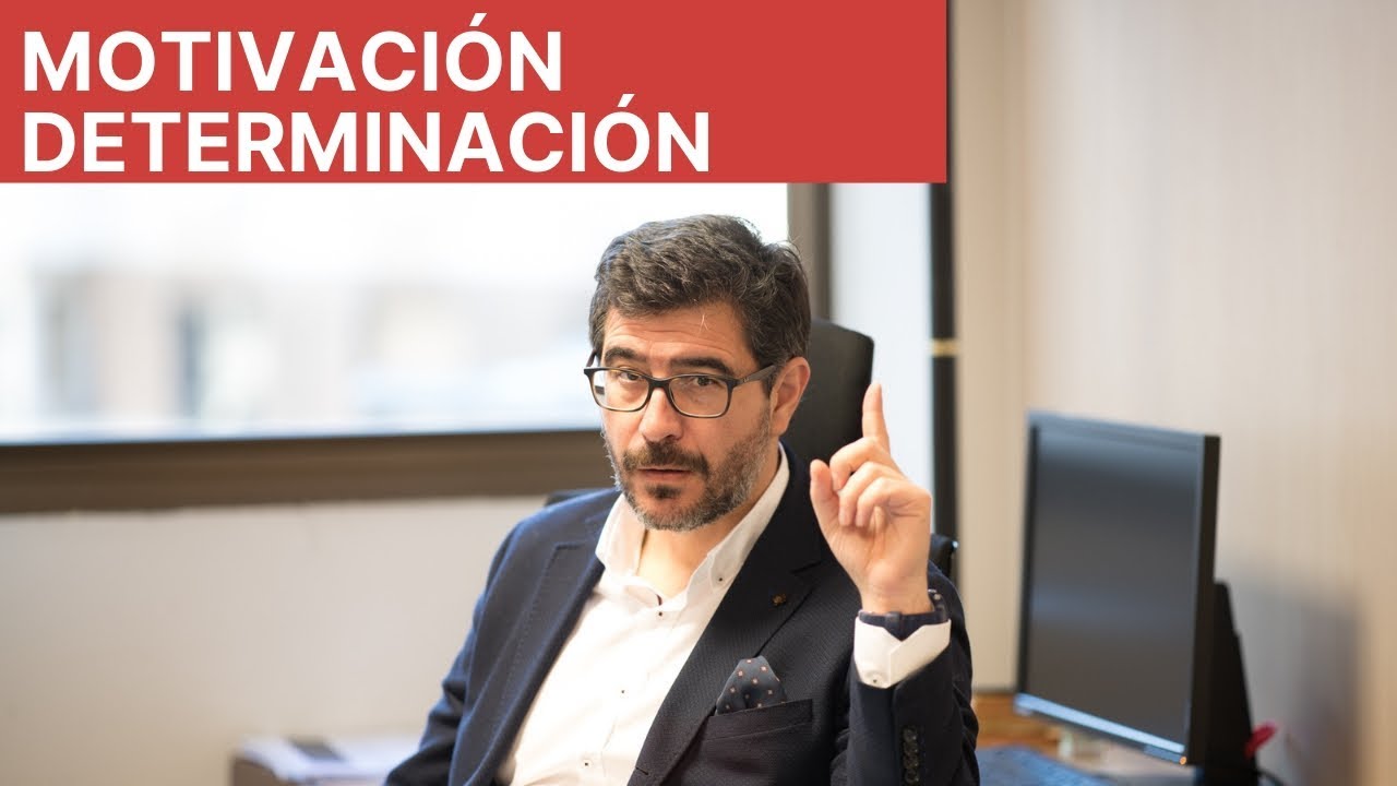 Motivación y determinación