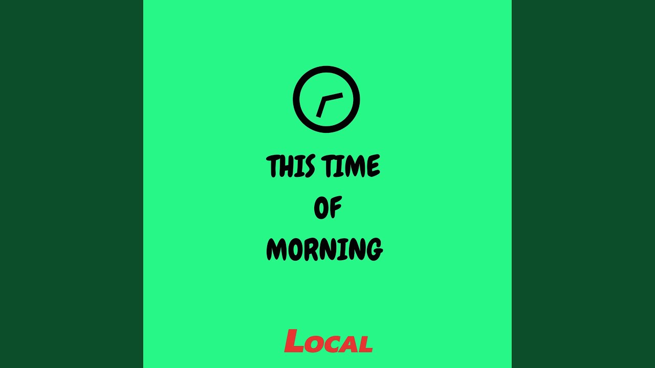 This Time of Morning