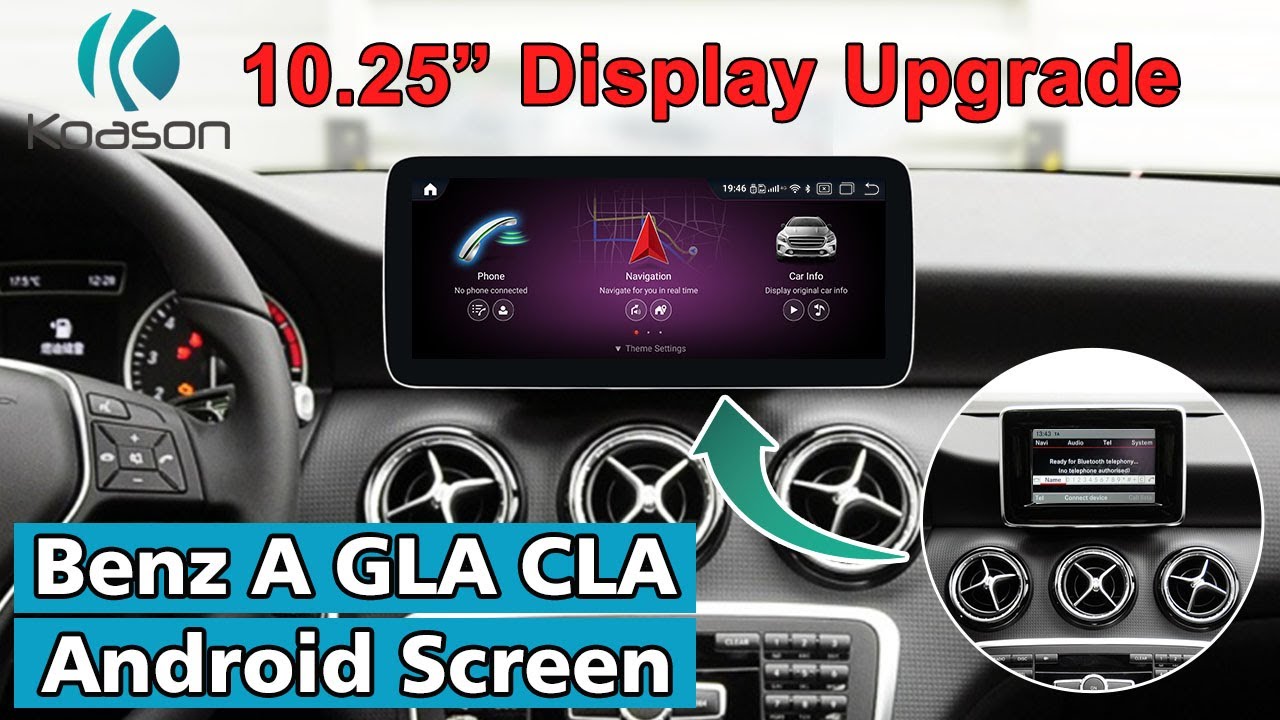 Mercedes Benz A CLA GLA W176 W117 Android Screen NTG4.5 Intallation Guide | Koason 10.25