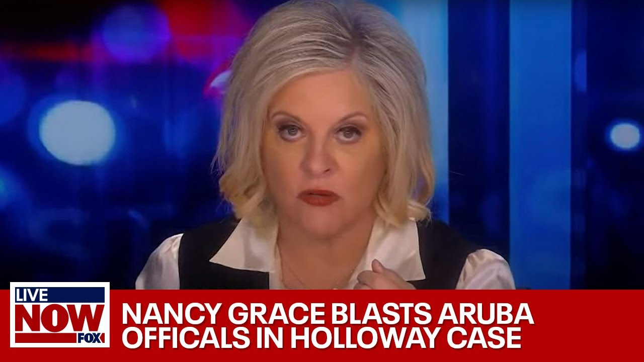Natalee Holloway case: Nancy Grace rips Aruba officials | LiveNOW from FOX