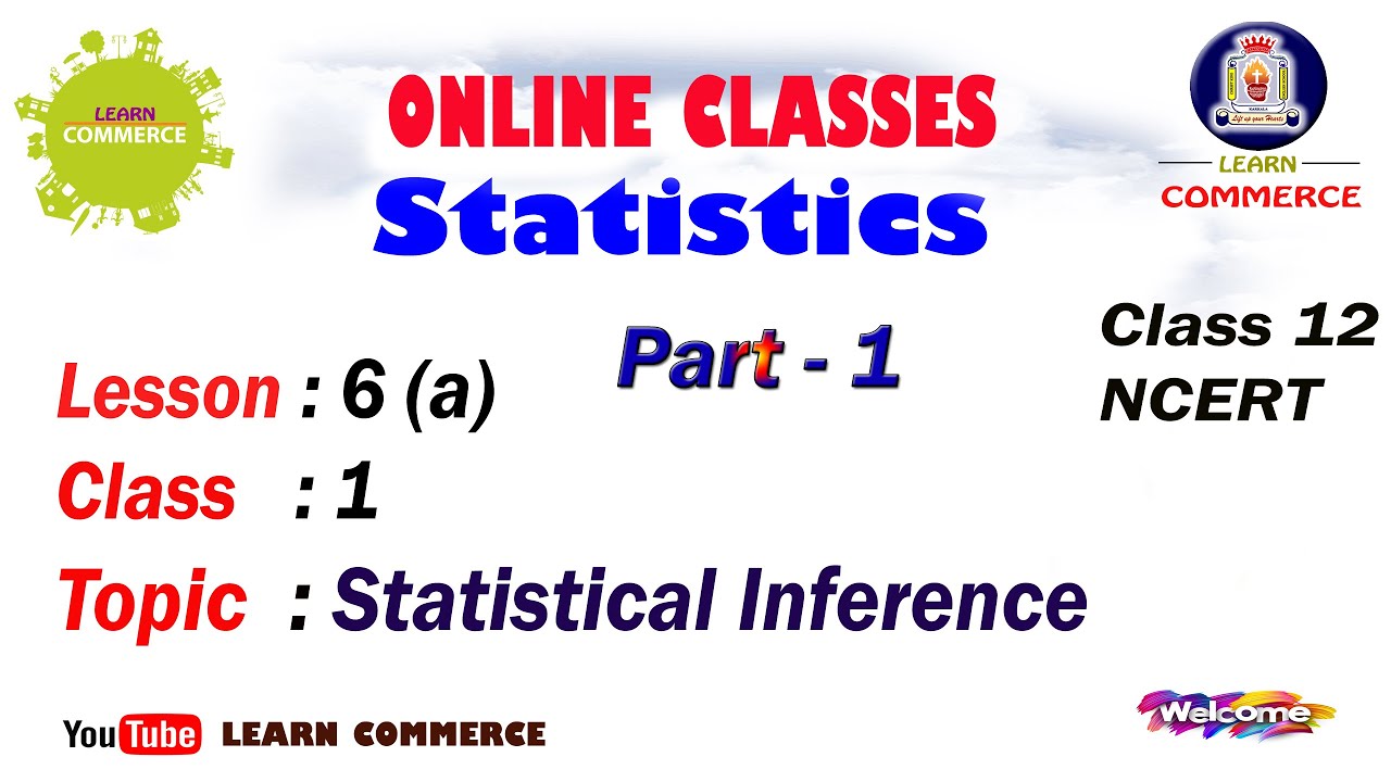 Introduction to Statistical Inference | Statistics Class 12 | Mrs. Udayashree Mam