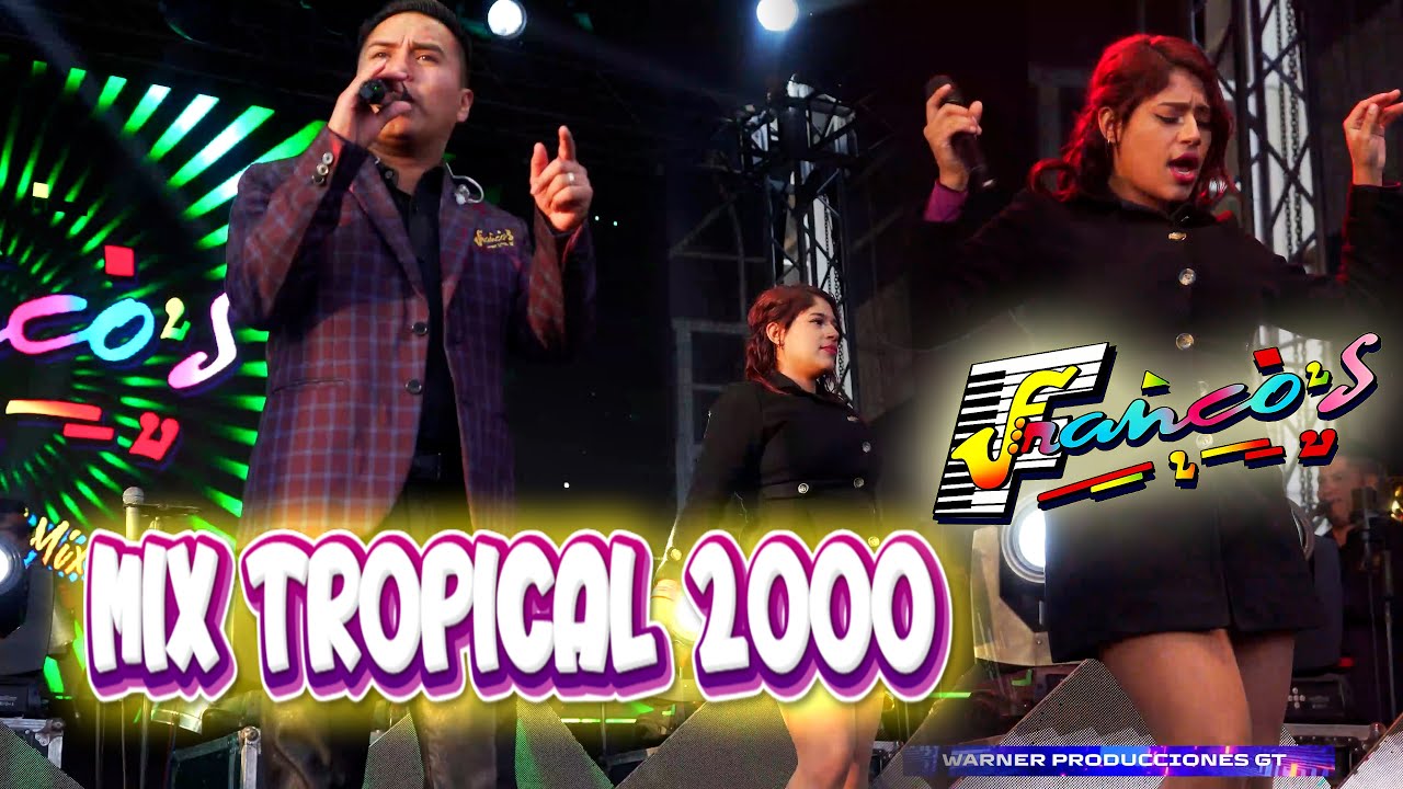 Los Francos - Mix Tropical 2000 ,Se Me Perdio la Cadenita / La Bamba / Cumbia Barulera