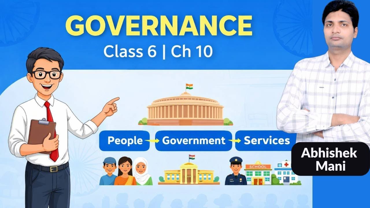 CLASS 6 CHAPTER 10 Governance part 3 BY ABHISHEK MANI #lifelessons #upsc #spiritualwisdom #wisdom