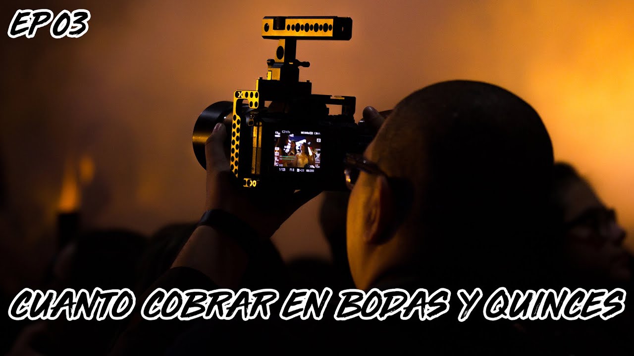 ▶Cuanto cobrar por una Boda o Quinceaños, para fotógrafos y videógrafos EP.03