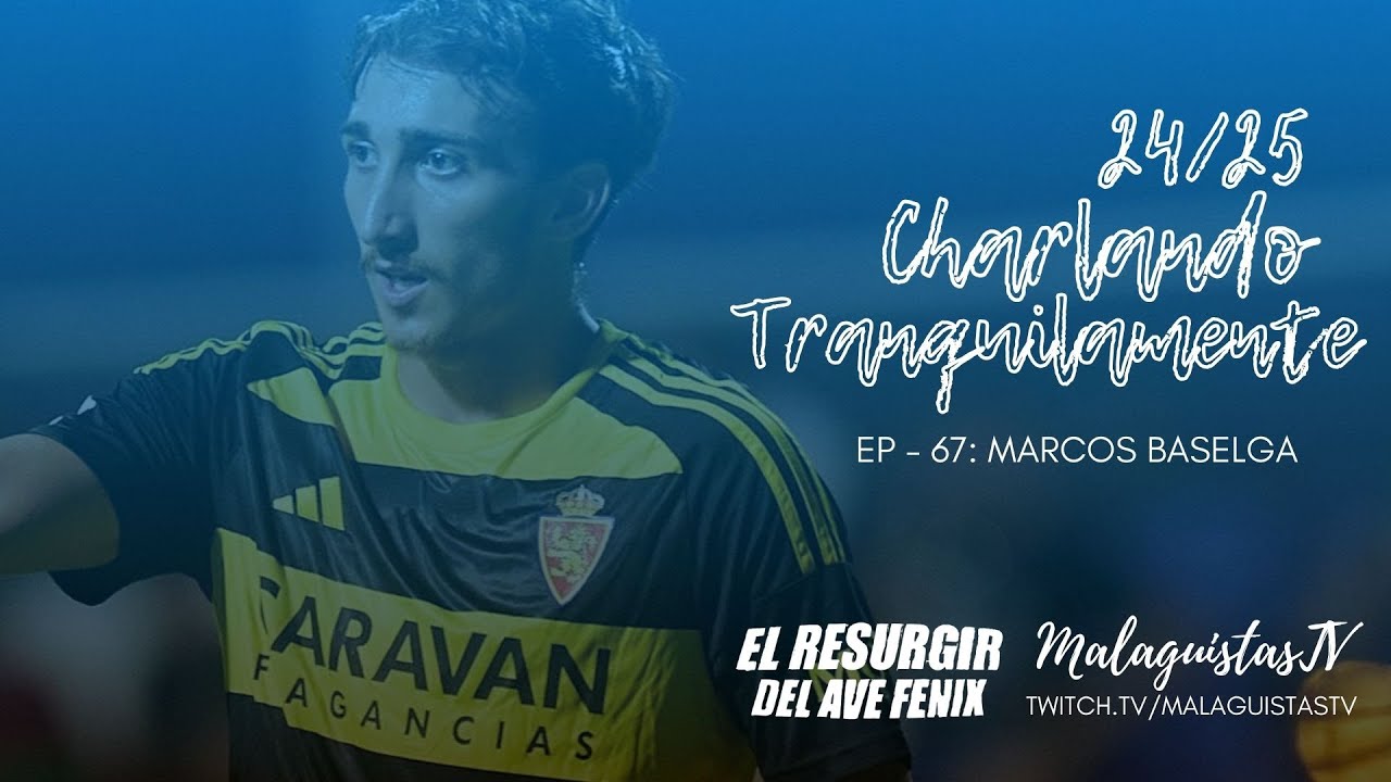 EP-67: Charlando con MARCOS BASELGA. Real Zaragoza, Arenteiro, 1ª RFEF y mucho trabajo realizado.