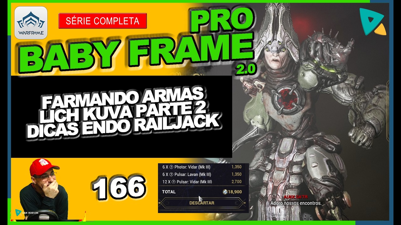 #warframe - BABYFRAME 2.0 PRO 166 - Armas Lich de Kuva parte 2 - Dicas de farme Endo Railjack !!!