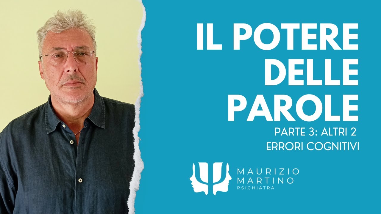 Il Potere delle Parole - Parte 3 💬  Altri 2 errori cognitivi