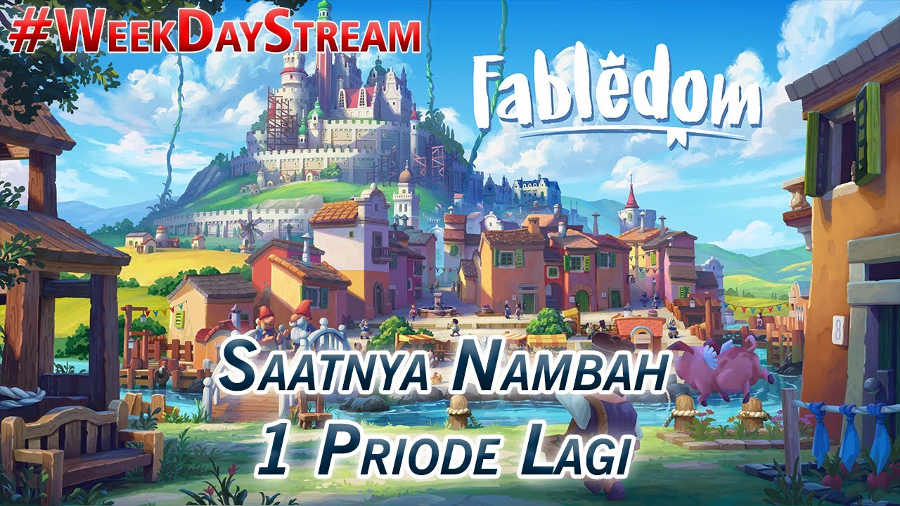 Saatnya Nambah 1 Priode Lagi | Fabledom