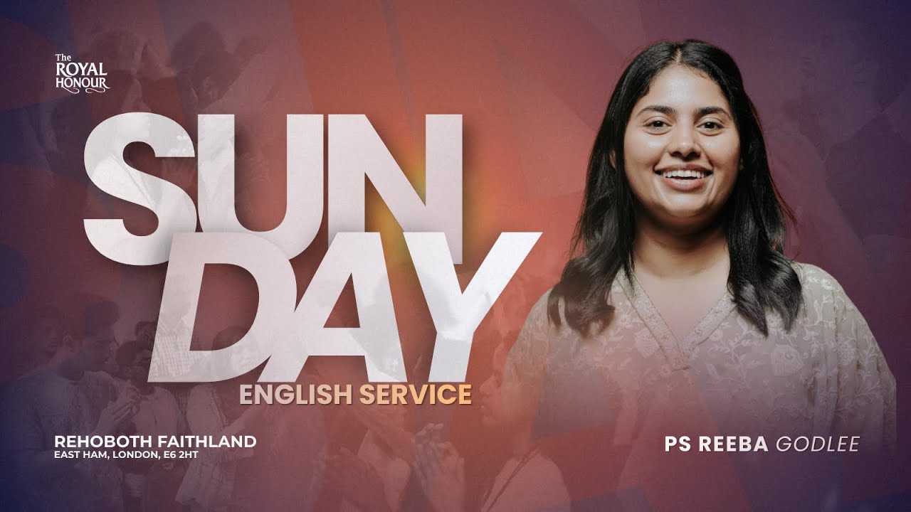 Sunday English Service | Pr Reeba Godlee | Rehoboth London | 21  December 2025 |