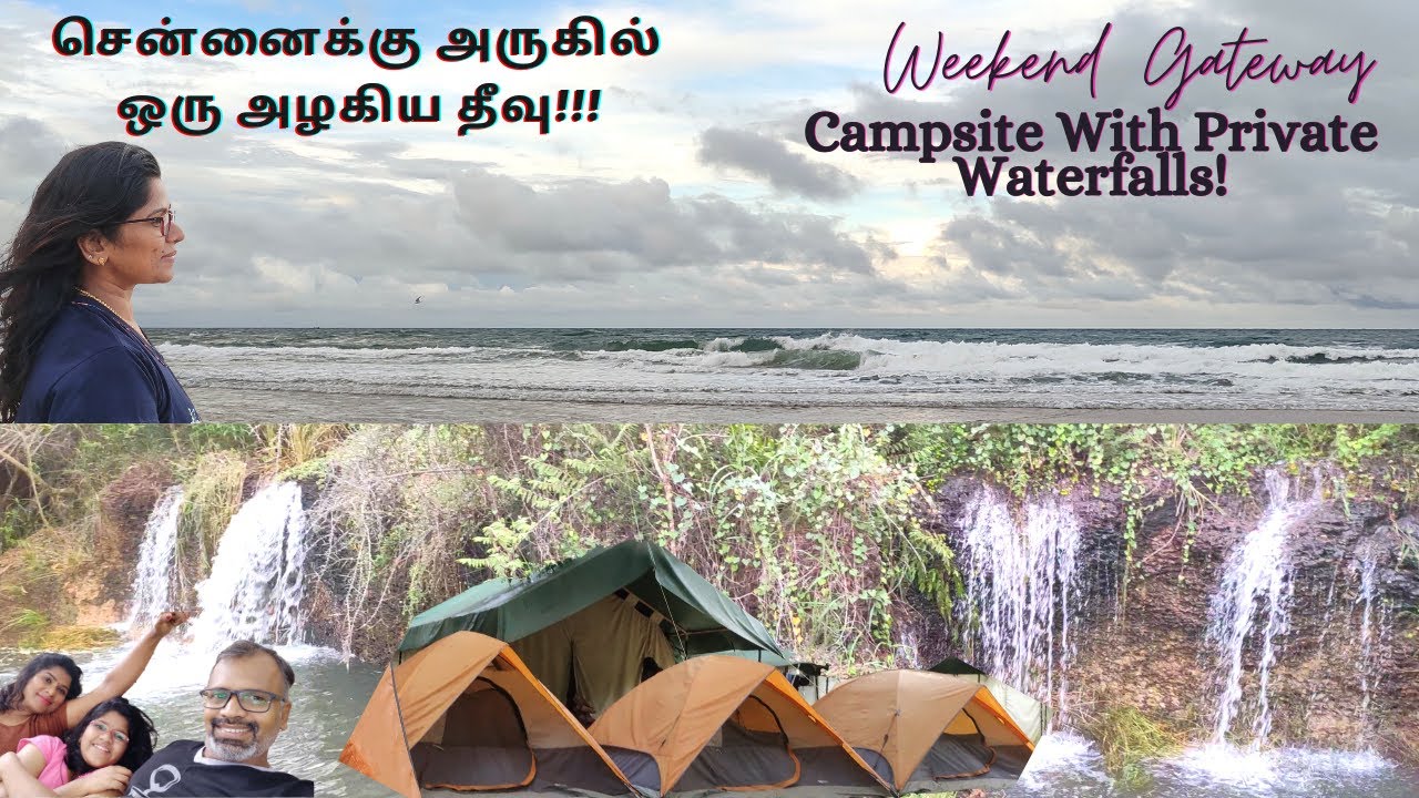 Best place for camping near chennai | Exoticamp Private Waterfalls | பழவேற்காடு | Pulicat அழகிய தீவு