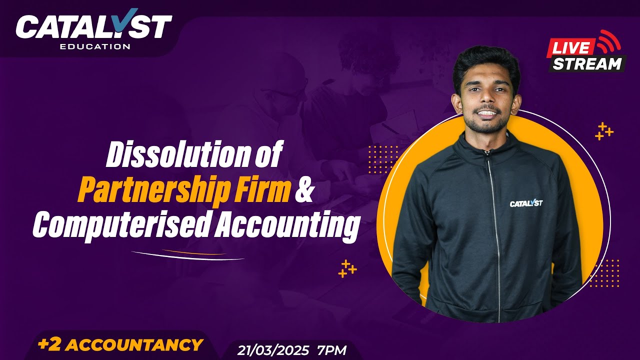 Plus Two Accountancy | Dissolution of Partnership Firm & Computerized Accounting | Catalyst Commerce