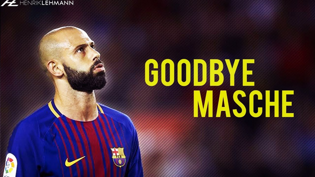 Javier Mascherano ● One Last Time ● (2010–) 2018 HD
