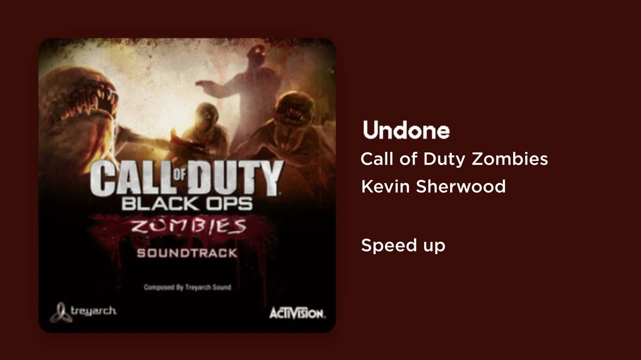 Call of Duty Zombies - Undone (Speed Up)