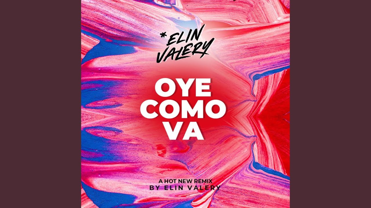 Oye como va