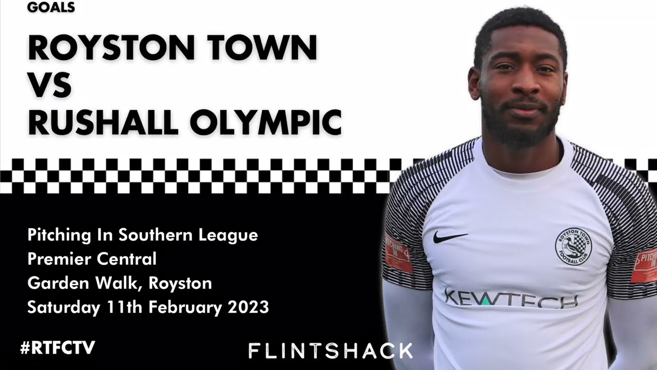 SHAM HAMMERS HOME FOR 3 POINTS - ROYSTON TOWN vs RUSHALL OLYMPIC - GOALS