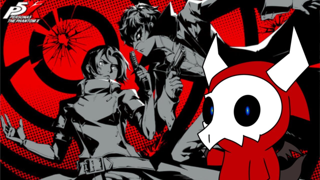 [Persona 5: The Phantom X] Need to Finish the Chapter