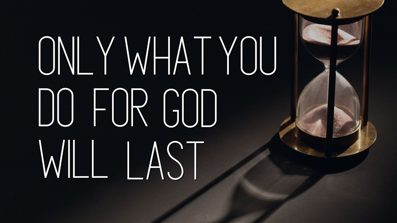 “Only What You Do For God Will Last” Pastor Nathaniel Urshan