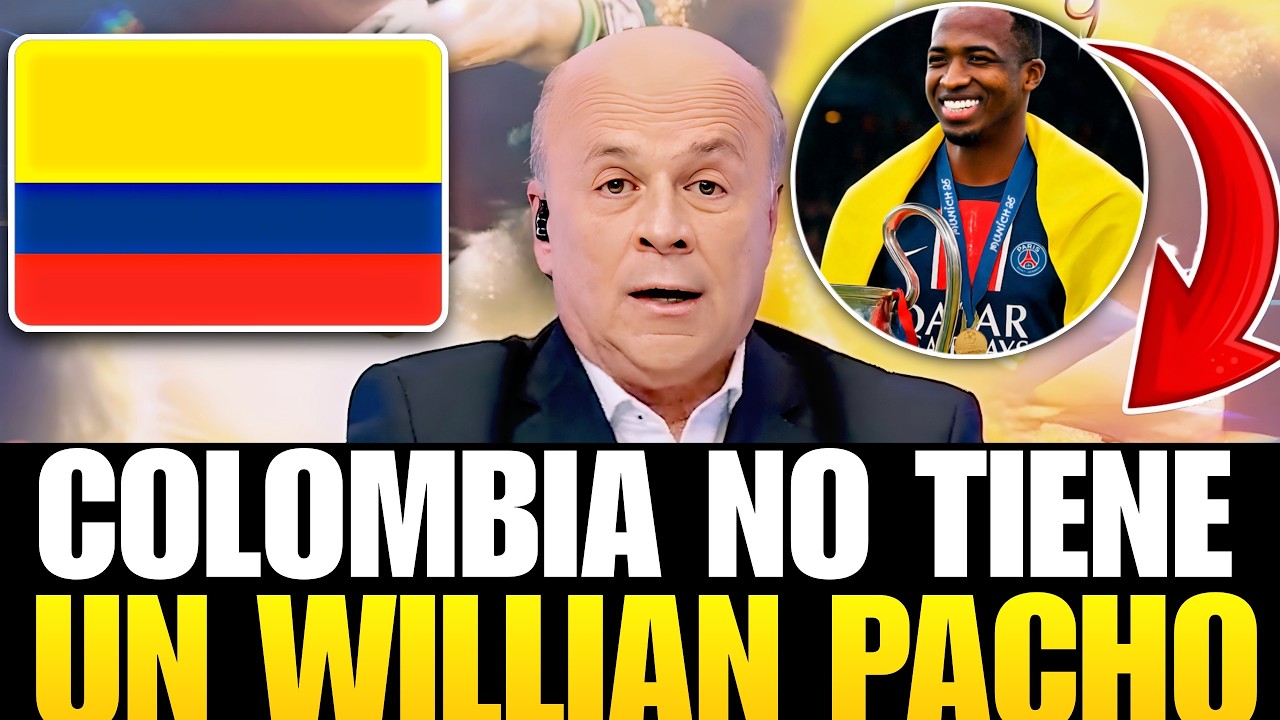 PERIODISTA COLOMBIANO Llena de ELOGIOS A WILLIAN PACHO POR GANAR LA CHAMPIONS y su gran momento