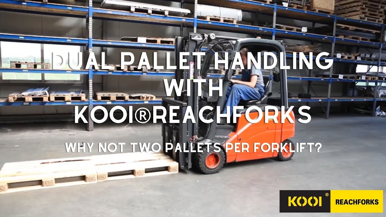 Why Not Two Pallets Per Forlift?  KOOI®Dual-Pallet Handling