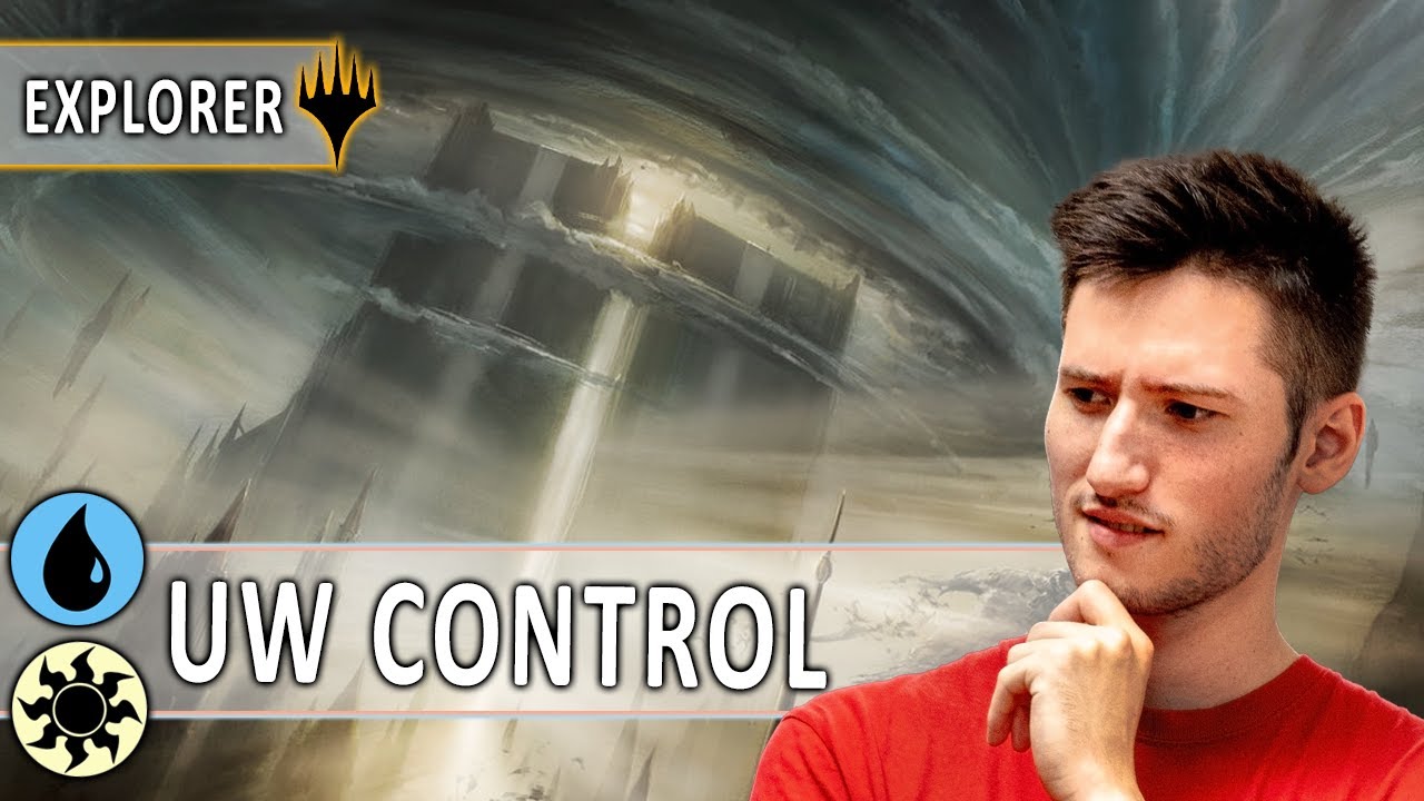 Explorer UW Control☀️💧 Deck Tech & Gameplay