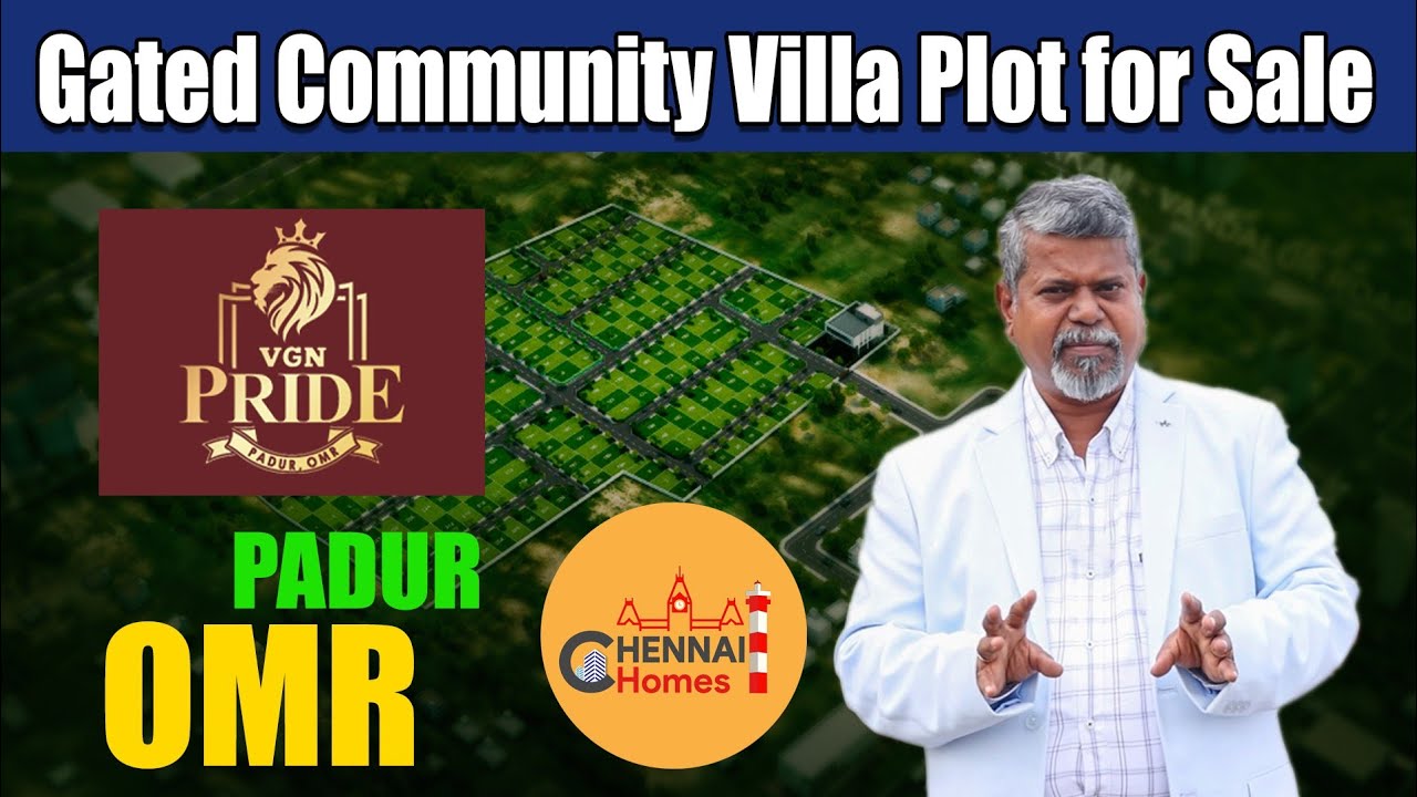 Gated Community Villa Plot For Sale In OMR Padur | VGN Pride | Chennai Homes