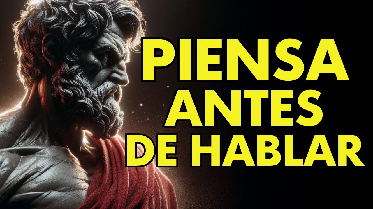 NO SIEMPRE digas TODO lo que PIENSAS I 15 LECCIONES de ESTOICISMO