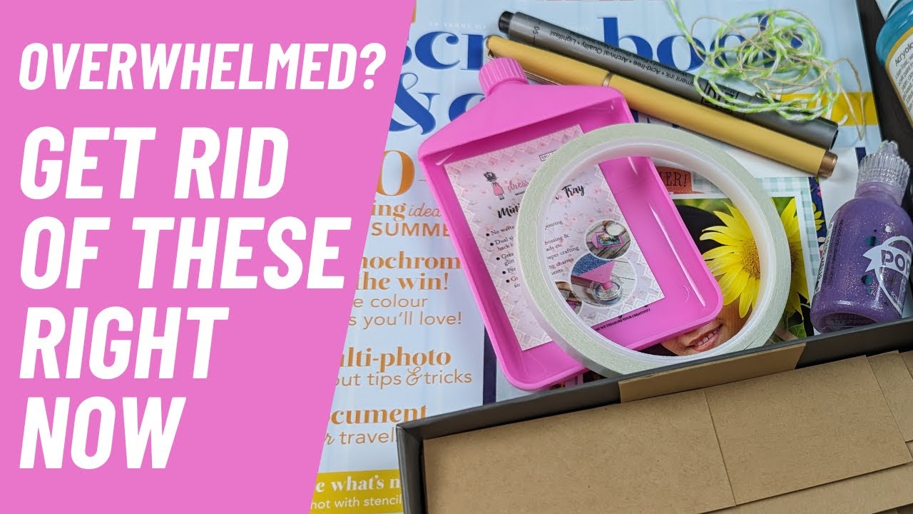 Declutter these Items from Your Craft Stash TODAY | EASY Stuff