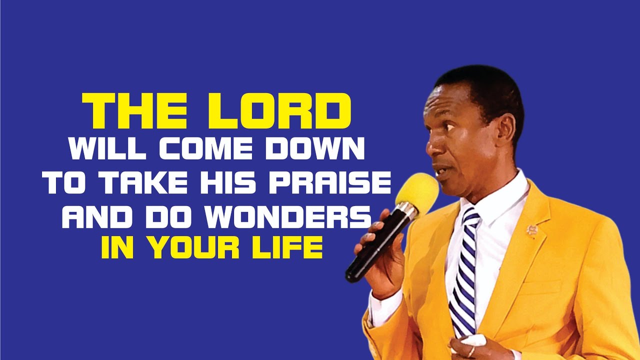 The Lord Will Come Down To Take His Praises And Do His Wonders In Our Lives | Amb. T. S. Green Ofre 