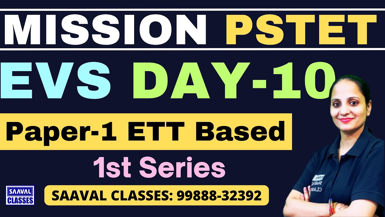Lec-10 EVS || Mission PSTET-2025 || SAAVAL CLASSES || M: 99888-32392