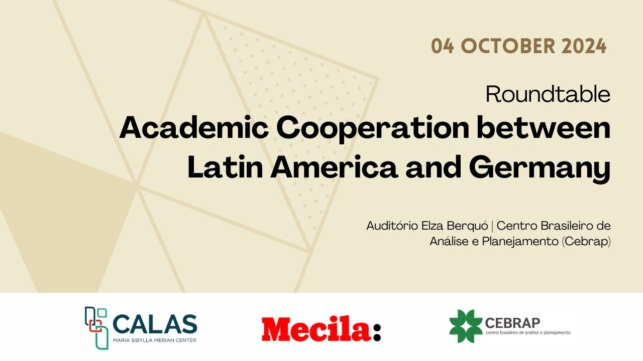 Academic Cooperation between Latin America and Germany - Roundtable MECILA/CALAS