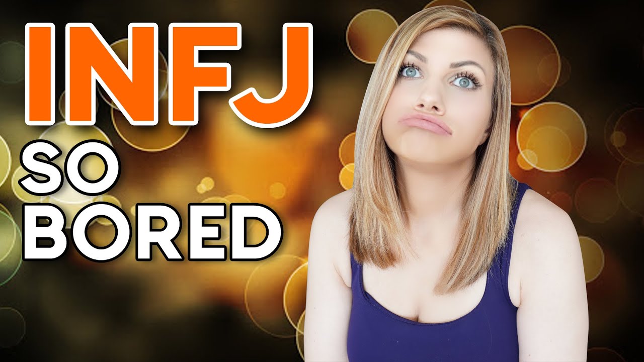 WHY THE INFJ GETS SOOOO BORED FROM SOCIAL INTERACTIONS