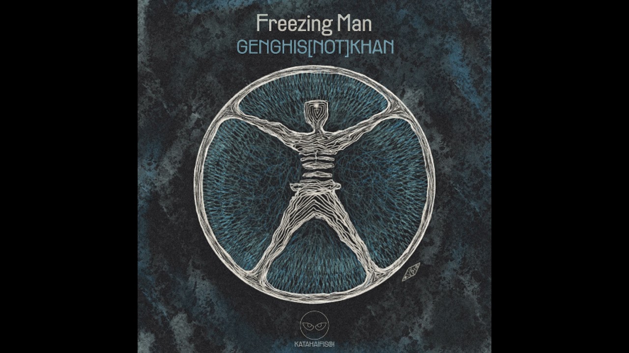 GENGHIS[NOT]KHAN - Freezing Man [KataHaifisch]