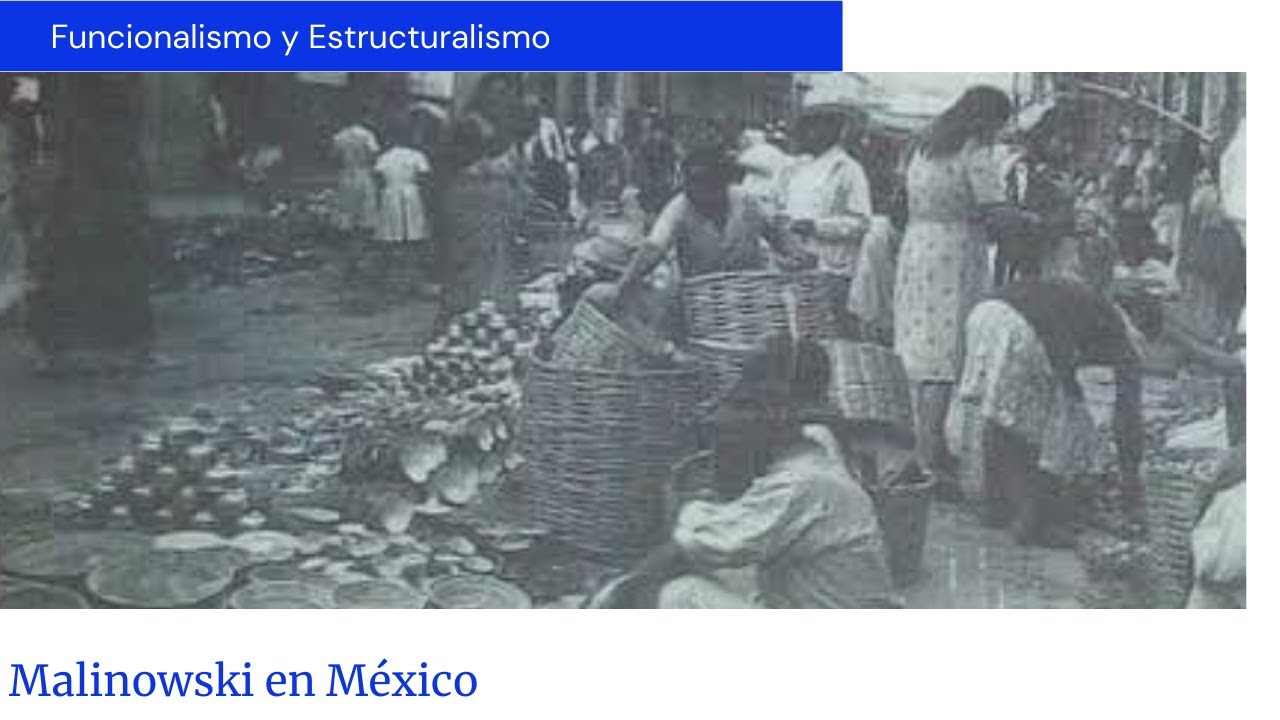 Malinowski en México.