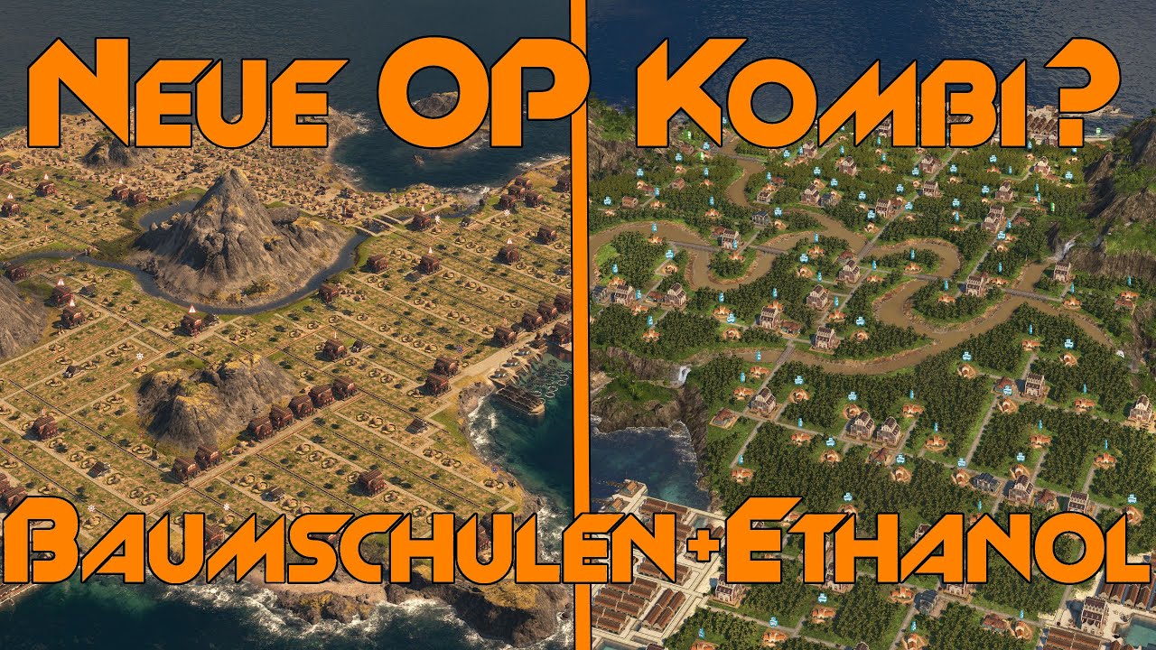 Neue OP Kombi f&uuml;r Baumschulen & Ethanol! Anno 1800 Tipps und Tricks am Sonntag #55