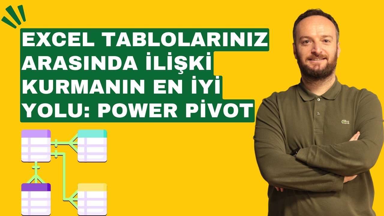 Excel Tablolarınız Arasında İlişki Kurmanın En İyi Yolu: Power Pivot