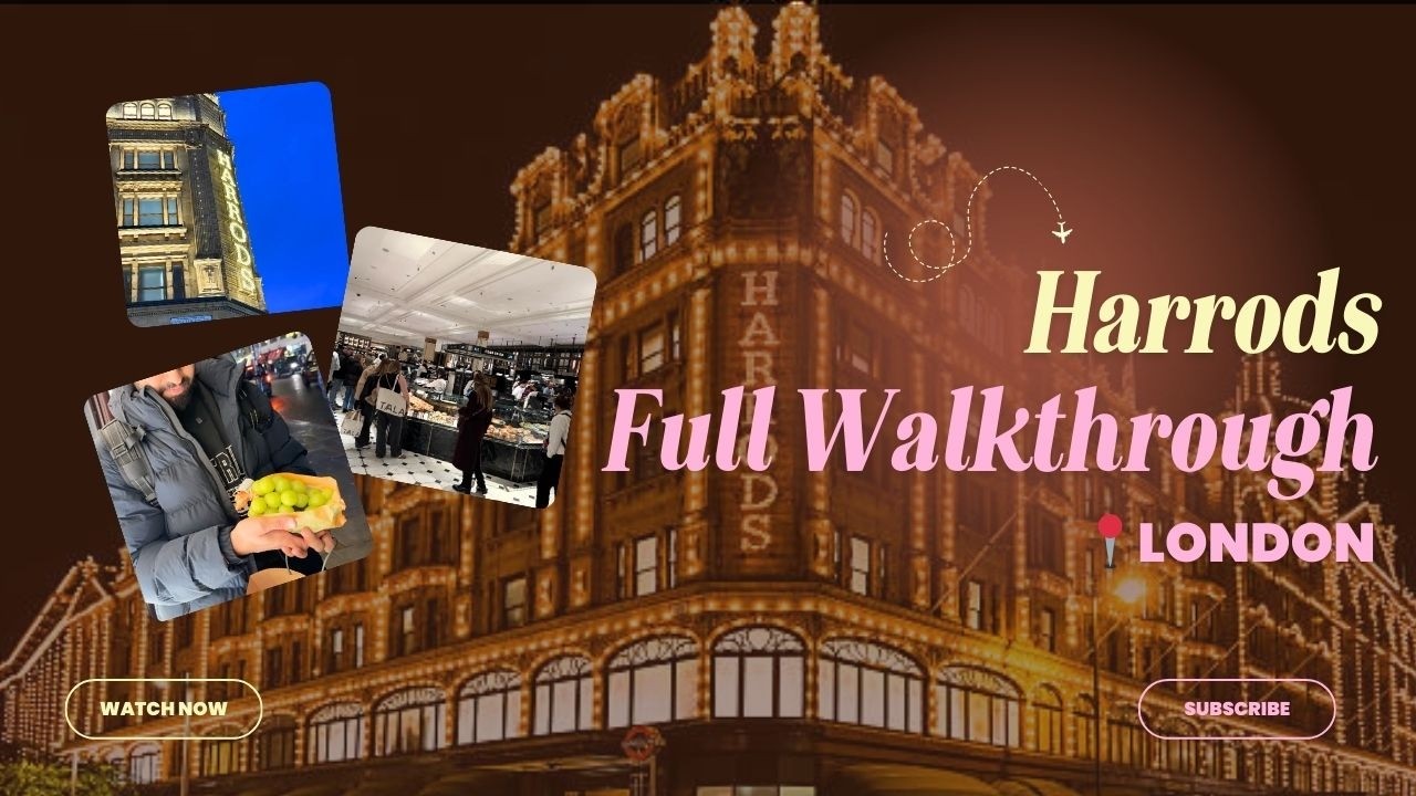 LONDON'S MOST EXPENSIVE DEPARTMENT STORE || Harrods Walkthrough