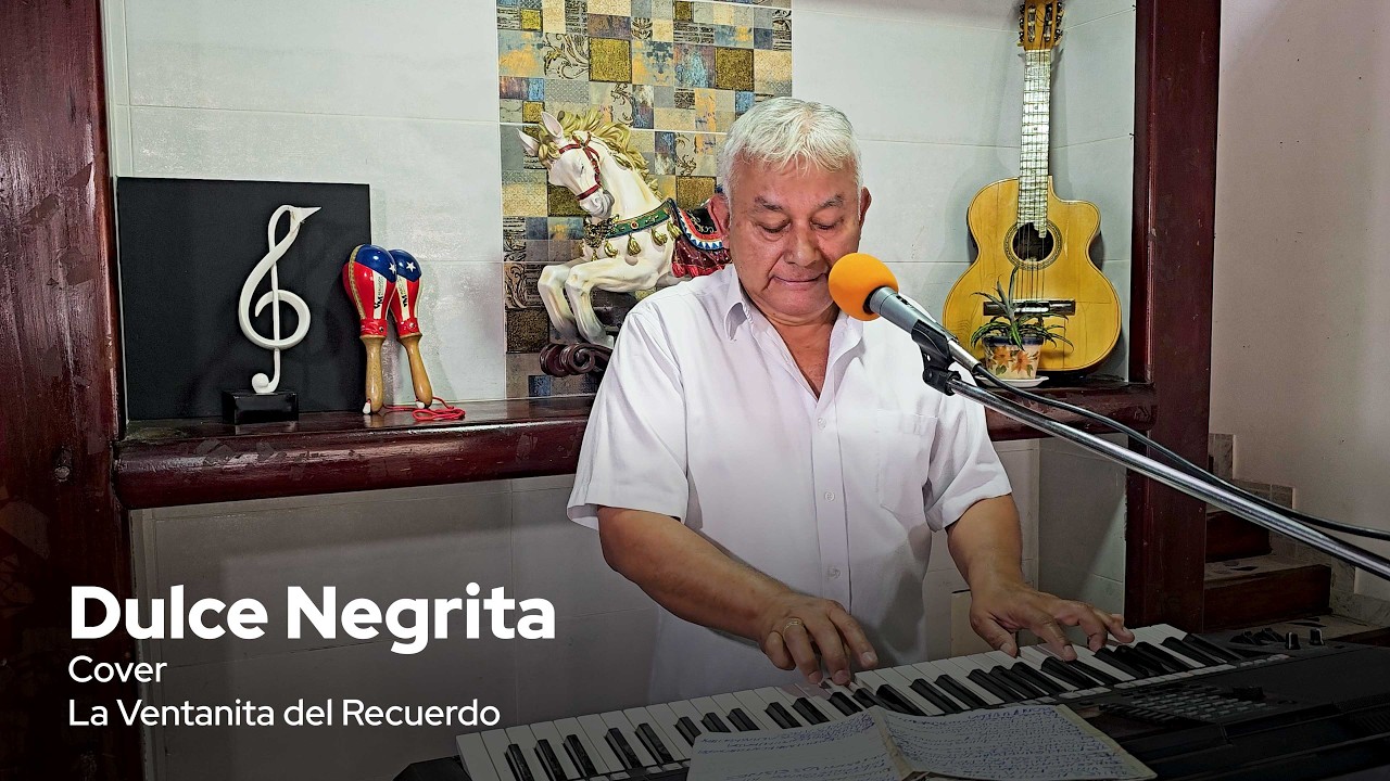 Dulce Negrita | La Ventanita del Recuerdo | Cover - Gustavo Lizcano