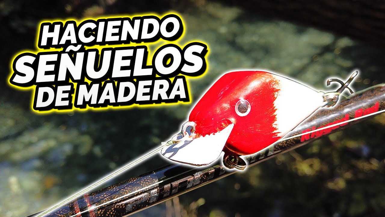 CÓMO HACER SEÑUELOS DE MADERA