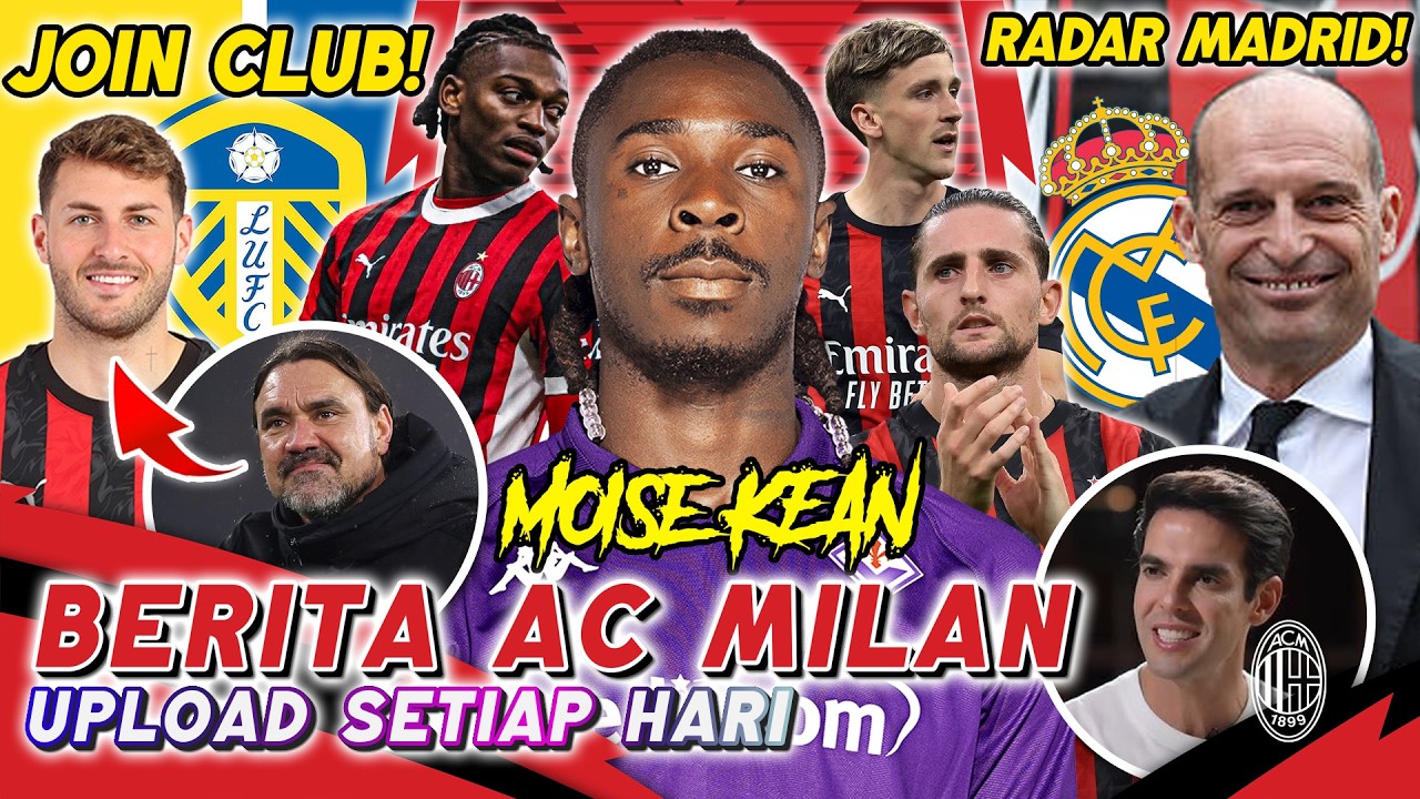 ❤️ ZONA AC MILAN❗️TANDEM BARU LEAO💪GIMENEZ✈️INGGRIS😱MADRID BAJAK ALLEGRI🤯KAKA KOMENTAR DERBY⚔️❤️