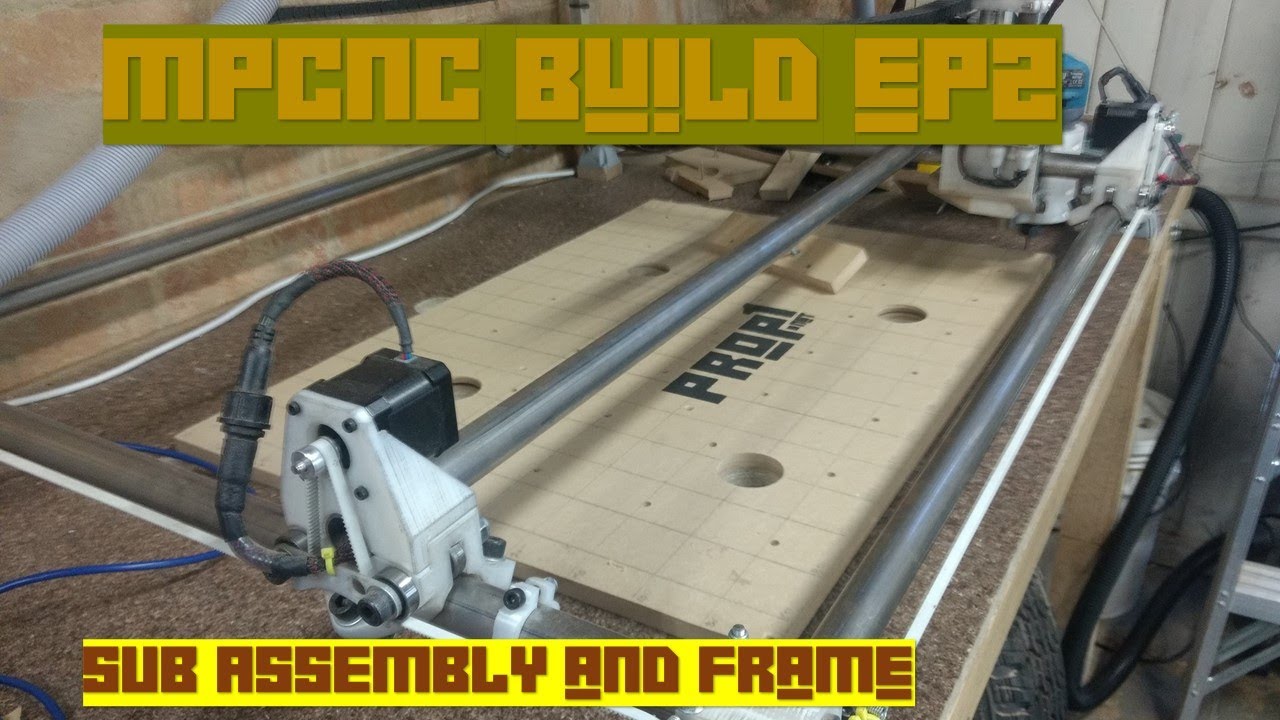 mpcnc build more sub assembly, And the frame assembly EP2/4