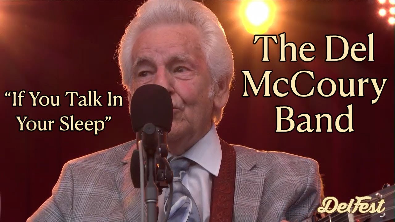 The Del McCoury Band - If You Talk In Your Sleep (LIVE From DelFest 2024)