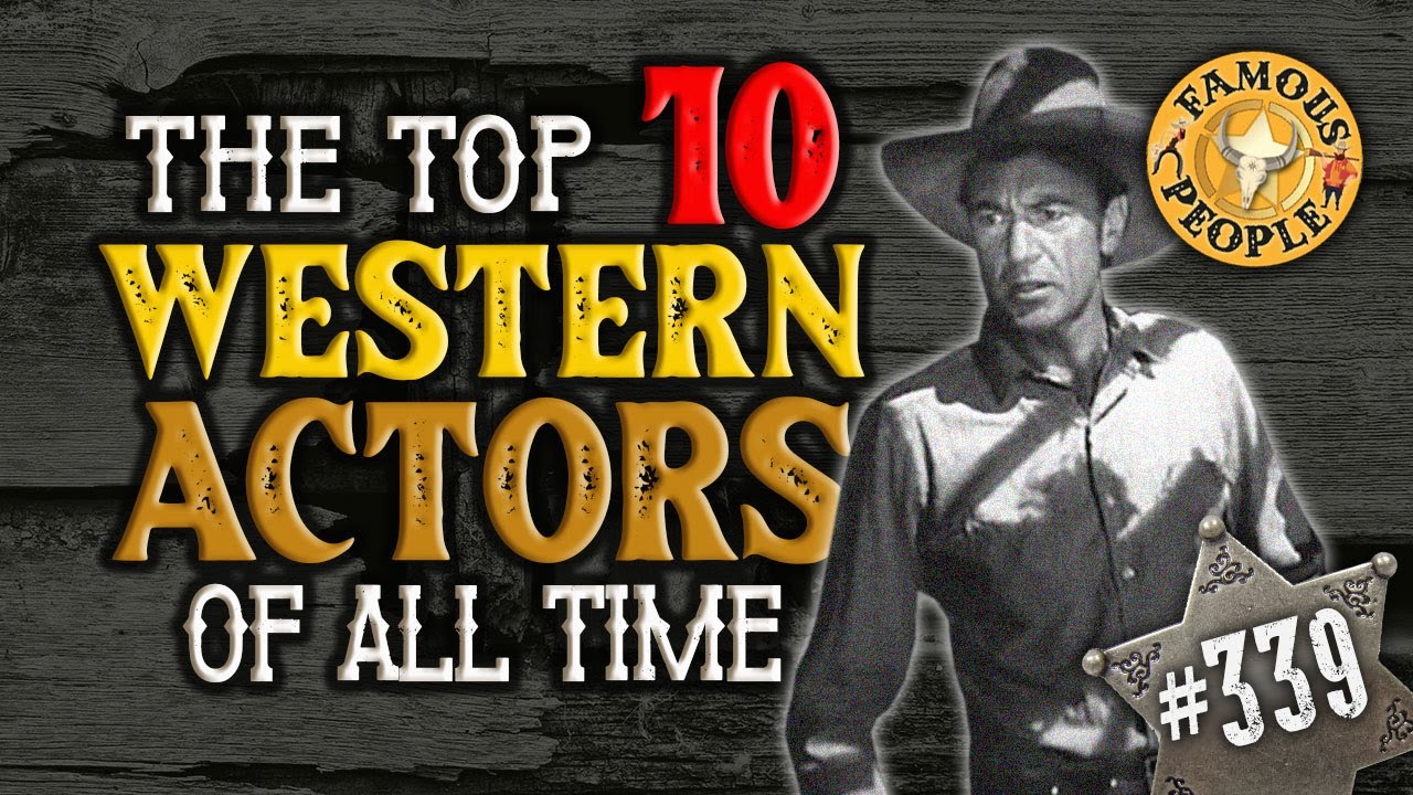 Top 10 Western Actors of all time