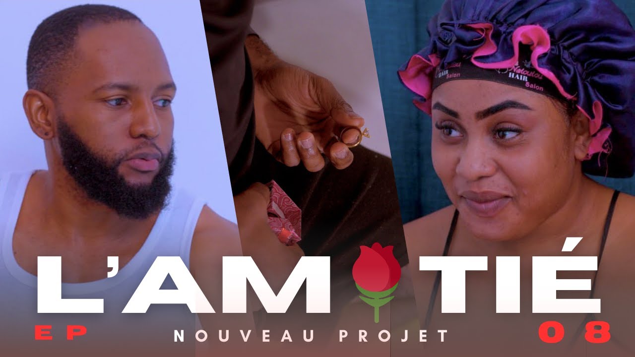 L’AMITIÉ ÉPISODE 8 SOUCKA | JESS | RUTH | LINS \RICARDO\DIDINE