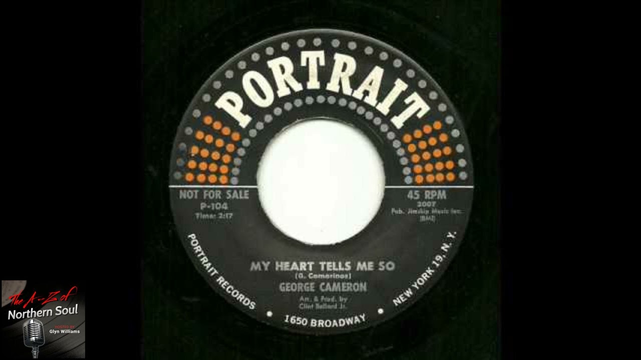 George Cameron - My Heart Tells Me So - 1961  - Northern Soul A-Z Archive