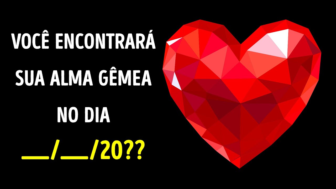 Responda Poucas Perguntas Para Saber Quando Você Encontrará Sua Alma Gêmea
